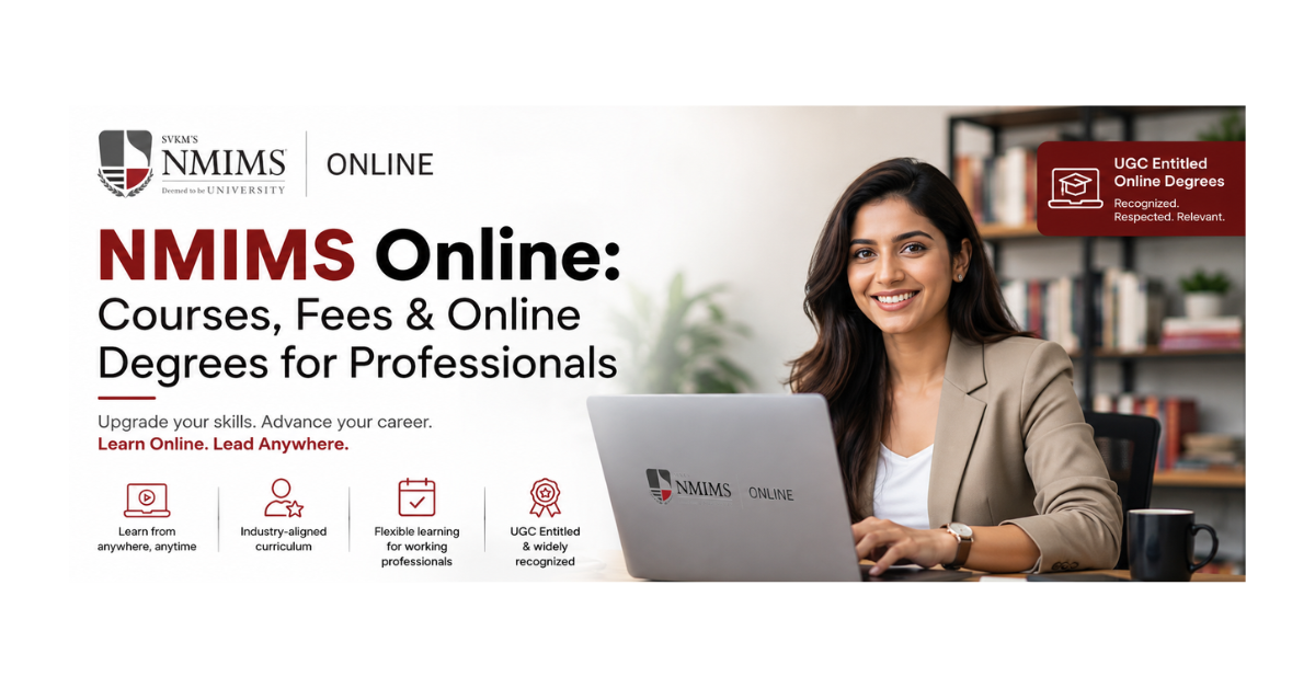 NMIMS Online: Courses, Fees and Online Degrees for Working Professionals