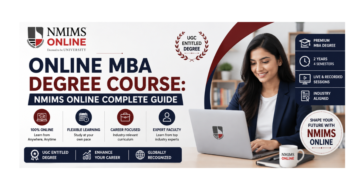 NMIMS Online MBA degree course banner highlighting flexible online learning, course duration, career-focused education, eligibility, and admission guidance.